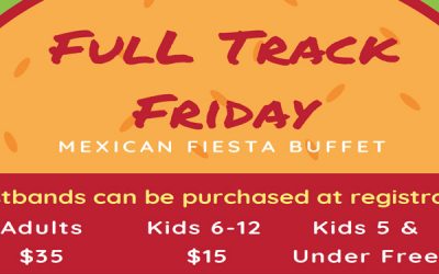 Full Track Friday Dinner – 6pm to 8pm