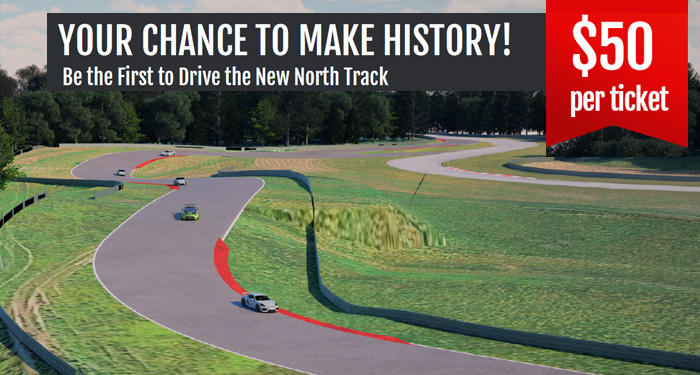 Make History – Be the First to Drive the New North Track